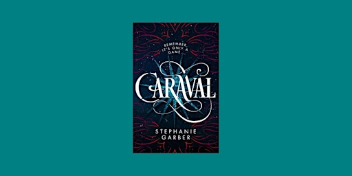 Imagen principal de DOWNLOAD [Pdf] Caraval (Caraval, #1) BY Stephanie Garber EPUB Download