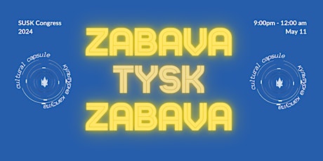 Zabava - SUSK Congress 2024 - Cultural Capsule