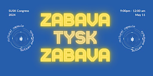Zabava - SUSK Congress 2024 - Cultural Capsule primary image