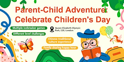 Image principale de Parent-Child Adventure: Celebrate Children's Day