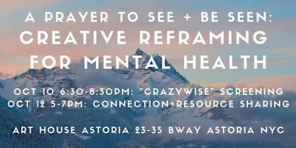 Creative Reframing for Mental Health feat. "Crazywise" screening