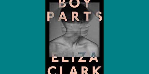 ePub [Download] Boy Parts by Eliza  Clark pdf Download  primärbild