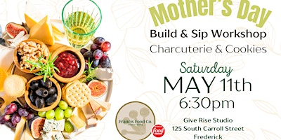 Mother’s Day Sip & Build Charcuterie Workshop primary image