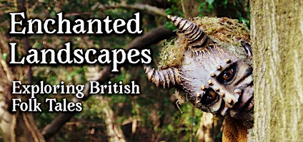 Primaire afbeelding van Enchanted Landscapes: Exploring British Folktales