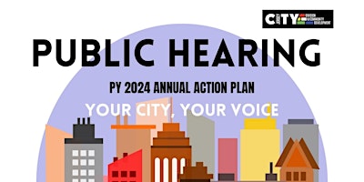 Primaire afbeelding van PY 2024 Annual Action Plan Public Hearing