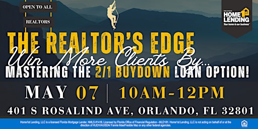 Primaire afbeelding van The Realtor's Edge: Master The 2/1 Buydown To Win More Clients!
