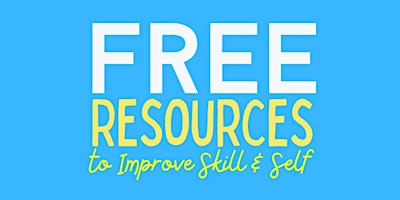 Free Resources to Improve Skill & Self primary image
