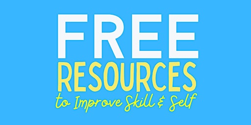 Imagem principal do evento Free Resources to Improve Skill & Self