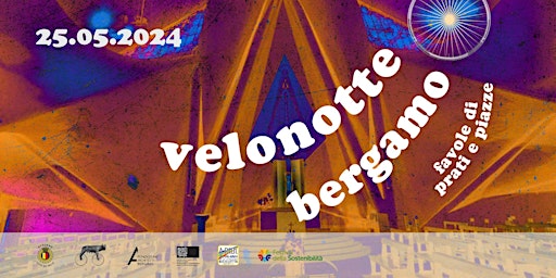 Immagine principale di Velonotte a Bergamo: Favole di prati e piazze II Edizione 