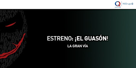 Immagine principale di ¡El Programa lealtad MiGrupoQ, te invita a ver la película:EL GUASON! 