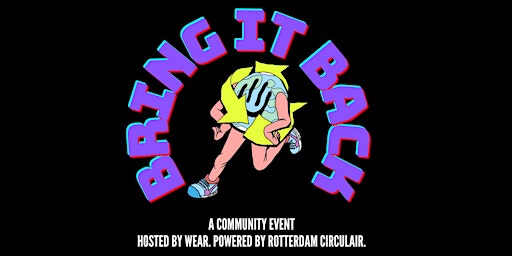 Primaire afbeelding van Bring it Back - Circular Community Event - #2 INNOVATION