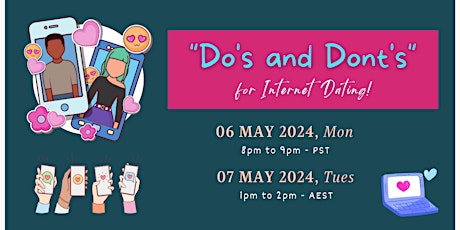 Do's and Dont's for Internet Dating! - FREE Event for Women