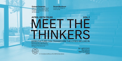 Imagem principal do evento Meet The Thinkers: Manifesta 15 x The Social Hub