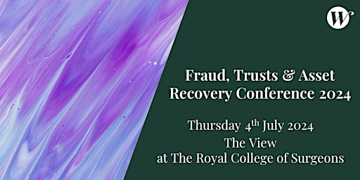 Primaire afbeelding van Wilberforce Fraud, Trusts & Asset Recovery Conference