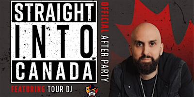 THE ONLY OFFICIAL AFTERPARTY ICE CUBE'S STRAIGHT INTO CANADA TOUR primary image