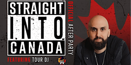 THE ONLY OFFICIAL AFTERPARTY ICE CUBE'S STRAIGHT INTO CANADA TOUR