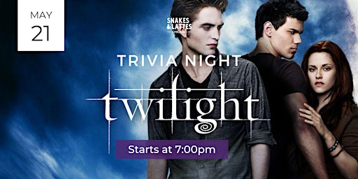 Imagem principal do evento The Twilight Saga Trivia Night - Snakes & Lattes Chicago (US)