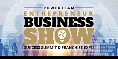 Image principale de Powerteam Entrepreneur Business Show/Success Summit/Franchise Expo Atlanta