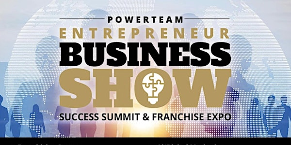 Powerteam Entrepreneur Business Show/Success Summit/Franchise Expo Atlanta
