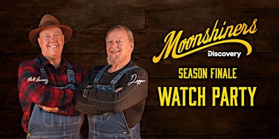 Moonshiners Season Finale Watch Party! primary image