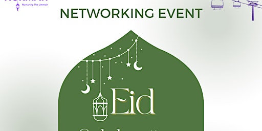 Imagem principal do evento MUSLIM NETWORKING EID EVENT