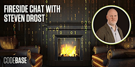 Fireside Chat with Steven Drost