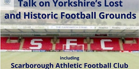 Yorkshire's Lost and Historic Football Grounds