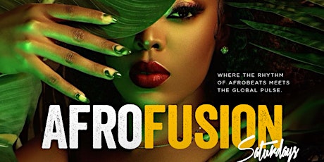 Hauptbild für Afrofusion Saturdays  Washington DC | Afrobeats & International Vibes