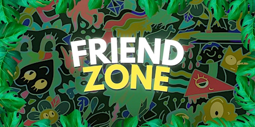 Imagem principal de FRIEND ZONE | May 25