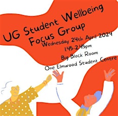 Undergraduate Student Wellbeing Focus Group primary image