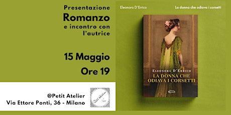 Presentazione Romanzo "La donna che odiava i corsetti" di Eleonora D'Errico