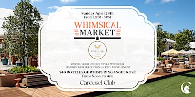 Whimsical  Market at Carousel Club primary image