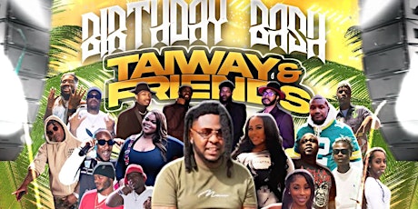 BIRTHDAY BASH - Taiway and Friends (Shrimp Festival Weekend) Opening Night