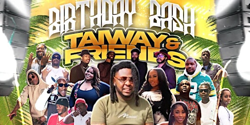 Imagen principal de BIRTHDAY BASH - Taiway and Friends (Shrimp Festival Weekend) Opening Night