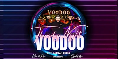 Imagem principal do evento Thursday Night Voodoo 25th April with DJ Ryan Deasy