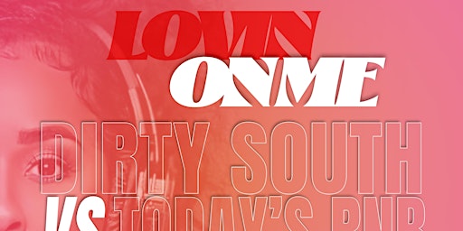 Image principale de SILENT PARTY MINNEAPOLIS “ LOVIN ON ME” DIRTY SOUTH VS TODAY RNB EDITION