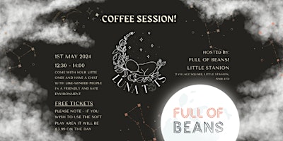 Luna Tots - Coffee Session! @ Full of Beans - Little Stanion primary image