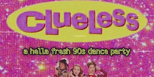 Primaire afbeelding van Clueless: a hella fresh 90s party