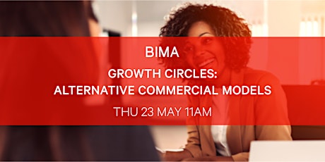 BIMA Growth Circles | Alternative Commercial Models