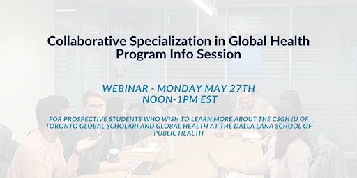Image principale de Collaborative Specialization in Global Health Program Info Session