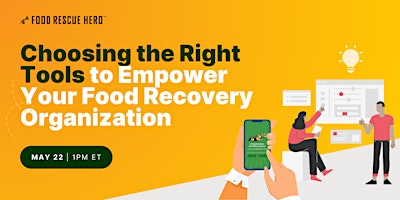Hauptbild für Choosing the Right Tools to Empower Your Food Recovery Organization