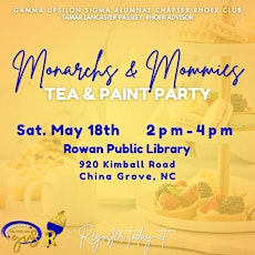 Monarchs and Mommies Tea and Paint Party