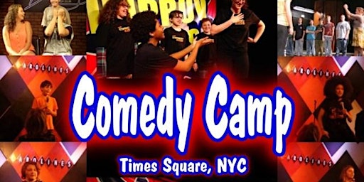 Imagem principal do evento Summer Comedy Camp Full Summer 2024 Times Square NYC