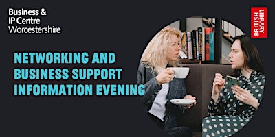 Networking and Business Support Information Evening primary image