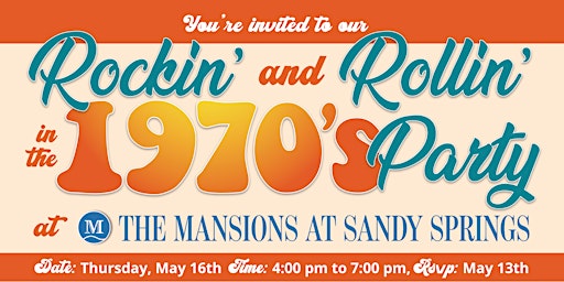 Imagem principal do evento Rockin' & Rollin' in the 1970's Party at The Mansions At Sandy Springs SIL