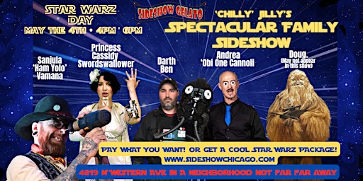 Imagen principal de STAR WARZ DAY! 'Chilly Jilly's' Spectacular Family Sideshow!