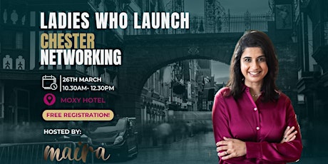 Chester Networking - Ladies Who Launch