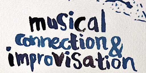 Hauptbild für Musical Connection & Improvisation Workshop
