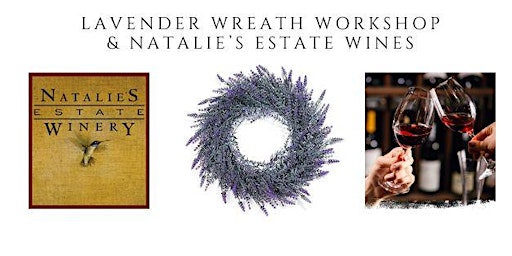 Immagine principale di Lavender Wreath Workshop and Wine Tasting 