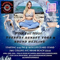 Primaire afbeelding van Full Moon Yoga & Sound Healing @80th Lifeguard Stand  4/23/24 SHARE